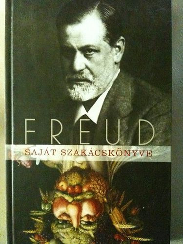 Freud saját szakácskönyve - Boer (szerk.), Hillman