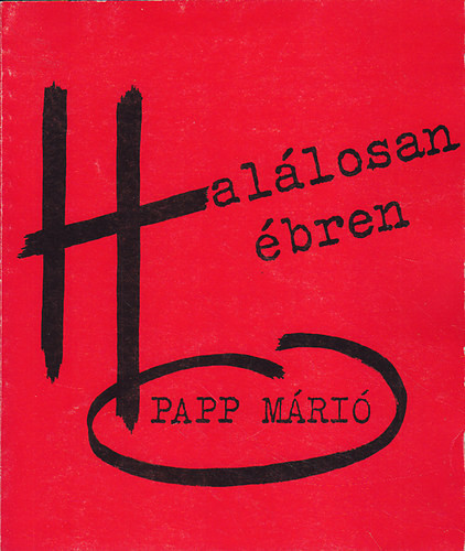 Halálosan ébren - Papp Márió