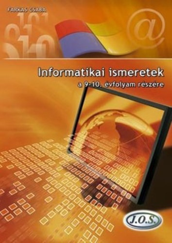 Informatikai ismeretek a 9-10. évfolyam részére - Farkas Csaba