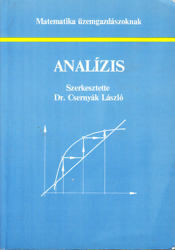 Analízis (Matematika üzemgazdászoknak) - Csernyák László Dr.