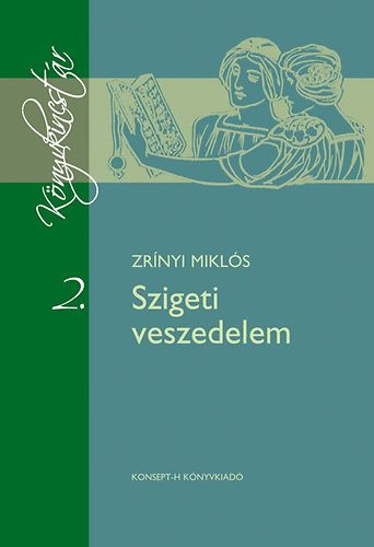 Szigeti veszedelem - Zrínyi Miklós