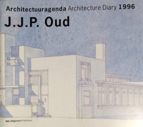 Architectuuragenda - Architecture Diary 1996 - J.J.P. Oud