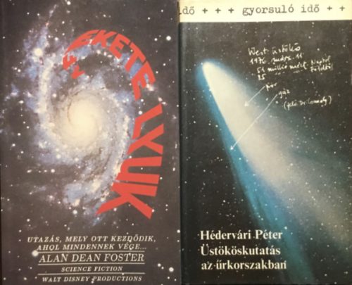 A fekete lyuk + Üstököskutatás az űrkorszakban (2 kötet) - Alan Dean Foster, Hédervári Péter