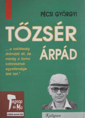 Tőzsér Árpád - Pécsi Györgyi