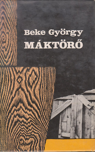 Máktörő - Beke György