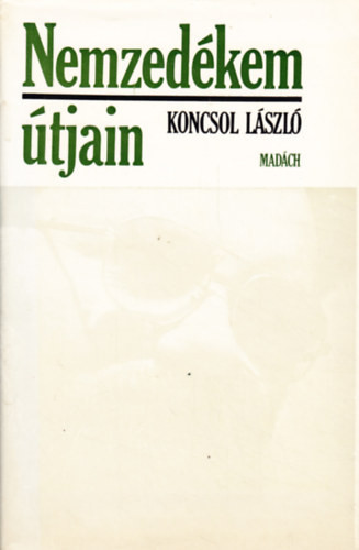 Nemzedékem útjain - Koncsol László