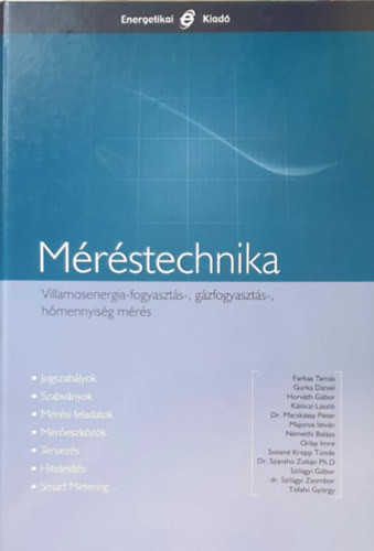 Méréstechnika - Villamosenergia-, fogyasztás-, gázfogyasztás-, hőmennyiség mérés - Dr. Helm László (főszerk.)