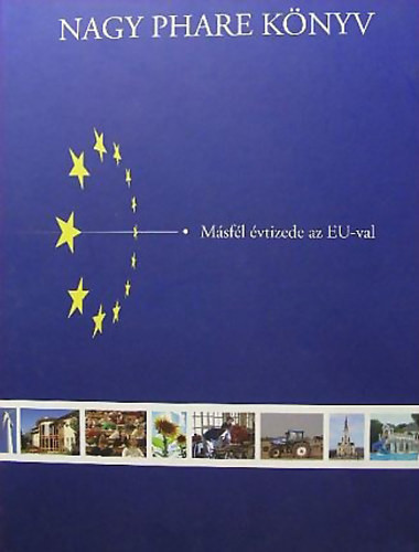 Nagy Phare könyv - Másfél évtizede az EU-val - Dr. Ernst Gabriella