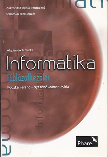 Informatika - Táblázatkezelés - Koczka Ferenc; Nyesőné Marton Mária