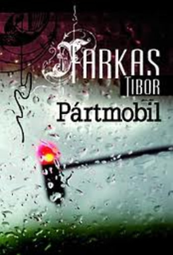 Pártmobil - Farkas Tibor
