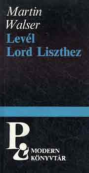 Levél Lord Liszthez - Martin Walser