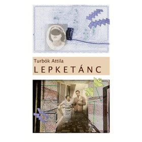 Turbók Attila: Lepketánc