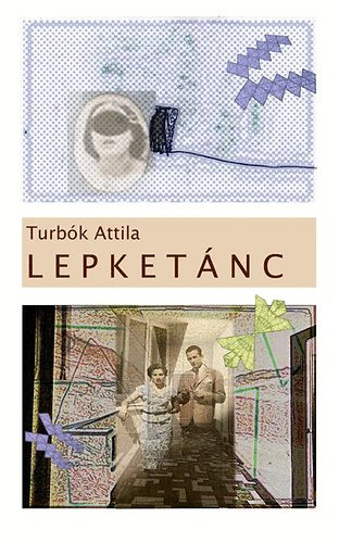 Turbók Attila: Lepketánc
