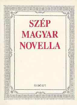 Szép magyar novella - Mátyás István (szerk.)