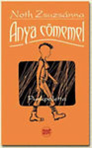 Noth Zsuzsánna: Anya cömemel - Punkpaletta (Dedikált!)