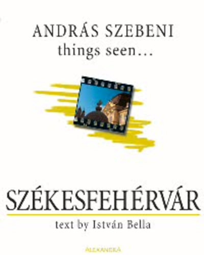Things seen... Székesfehérvár - Bella István