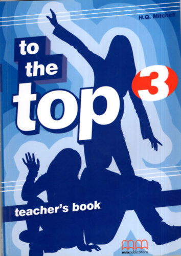 To the top 3- Teacher's book - H. Q. Mitchell