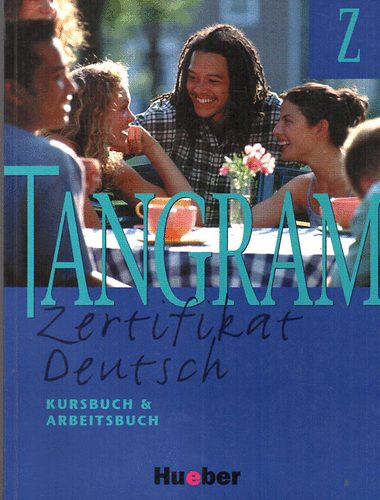 Tangram Z - Zertifikat Deutsch - Kursbuch und Arbeitsbuch - Jan; Blügel; Schümann; Rosa-Maria Dallapiazza