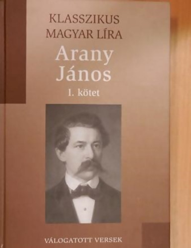 Arany János I. (Klasszikus Magyar Líra 3.) - 