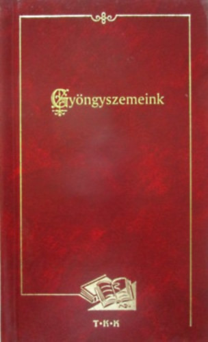 Gyöngyszemeink - Diószegi István (szerk.)