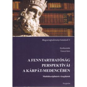   Garaczi Imre: A fenntarthatóság perspektívái a Kárpát-medencében