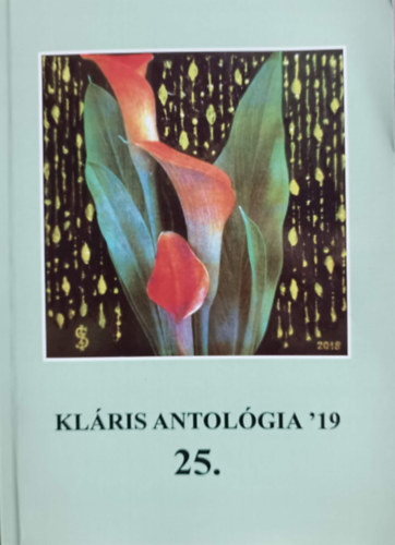 Kláris antológia '19 (25.) - Györgypál Katalin (szerk.)