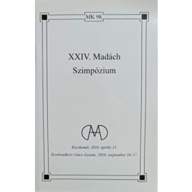   Varga Emőke (szerk.), Máté Zsuzsanna (szerk.): XXIV. Madách Szimpózium