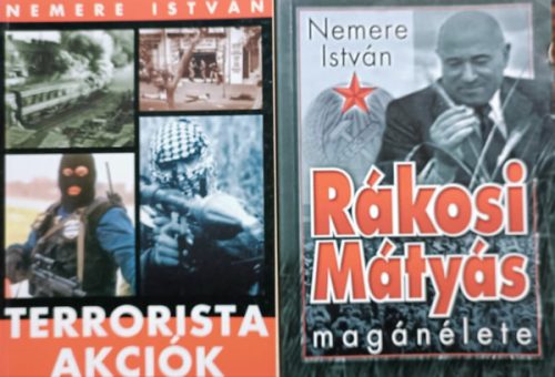 Terrorista akciók + Rákosi Mátyás magánélete (2 kötet) - Nemere István