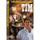 Tim . - Colleen McCullough