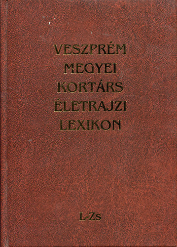 Veszprém megyei kortárs életrajzi lexikon II. L-ZS - 