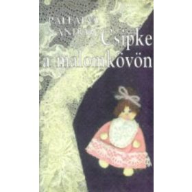 Pálfalvy Nándor: Csipke a malomkövön