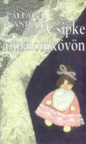 Pálfalvy Nándor: Csipke a malomkövön