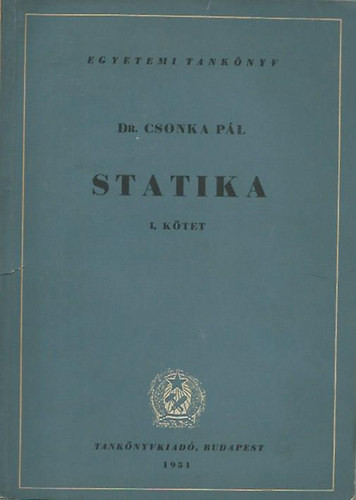 Statika I. - Dr. Csonka Pál