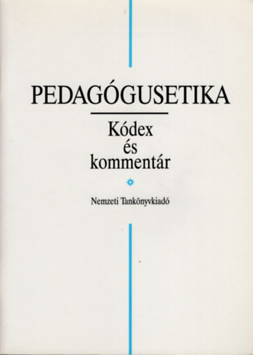 Pedagógusetika - Kódex és kommentár - Hoffman Rózsa (szerk.)