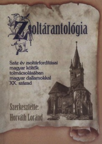 Zsoltárantológia - Horváth Loránd