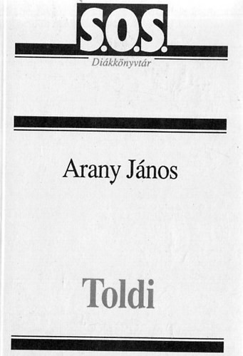 Toldi (S.O.S. Diákkönyvtár) - Arany János