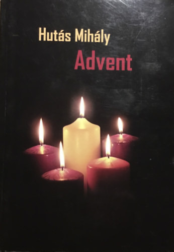Advent - Hutás Mihály