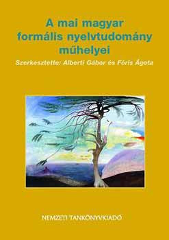 Alberti Gábor: A mai magyar formális nyelvtudomány műhelyei