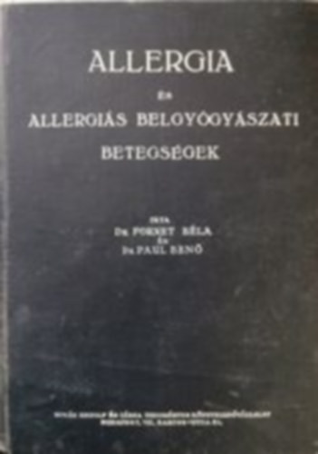Allergia és allergiás betegségek - Dr. Fornet Béla; Dr. Paul Benő