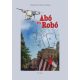 Varga Domokos György: Abó és Robó