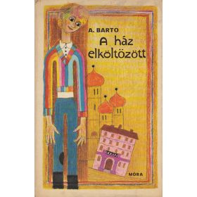 A. Barto: A ház elköltözött