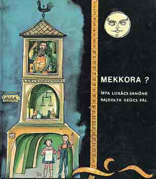 Mekkora? - Lukács Ernőné