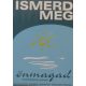 Ismerd meg önmagad! (középiskolások számára) - Fekete Gábor