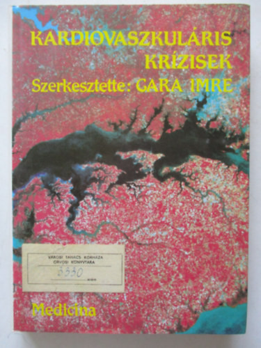 Kardiovaszkuláris krízisek - Gara Imre