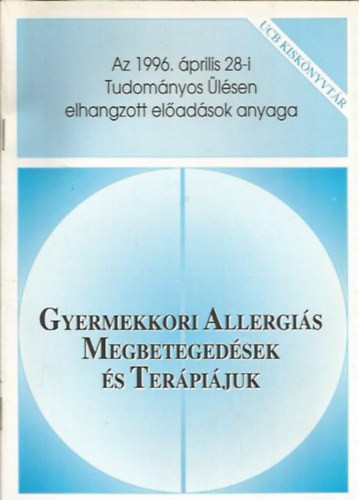 Gyermekkori allergiás megbetegedések és terápiájuk - 