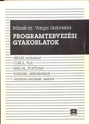 Programtervezési gyakorlatok - Bánné Varga Gabriella
