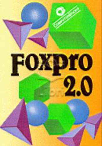 Foxpro 2.0 - Dr. Dedinszky Ferenc; Balogh János