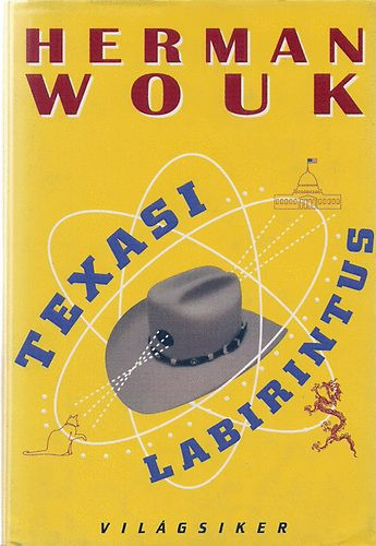 Texasi labirintus - Herman Wouk