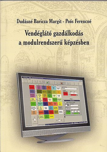 Vendéglátó gazdálkodás a modulrendszerű képzésben - Dudásné Baricza Margit; Poós Ferencné