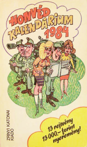 Honvéd kalendárium 1984 - Pusztay Sándor (szerk.)